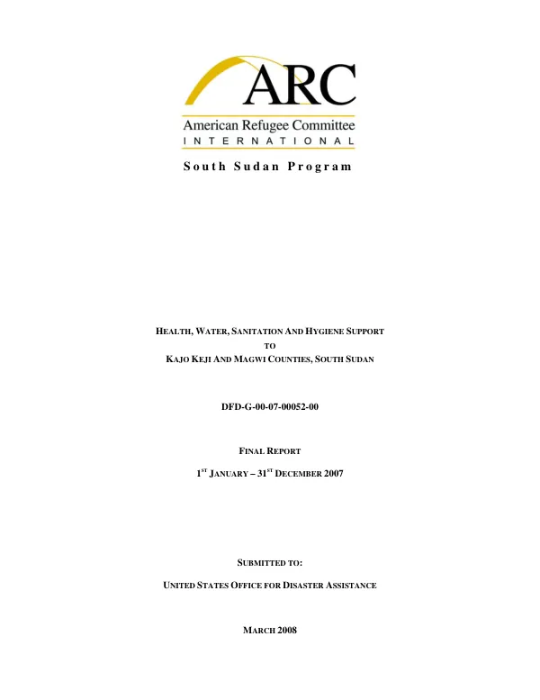 Health, water, sanitation and hygiene support to Kajo Keji and Magwi Counties, South Sudan, DFD-G-00-07-00052-00 : final report 1st January-31st December 2007