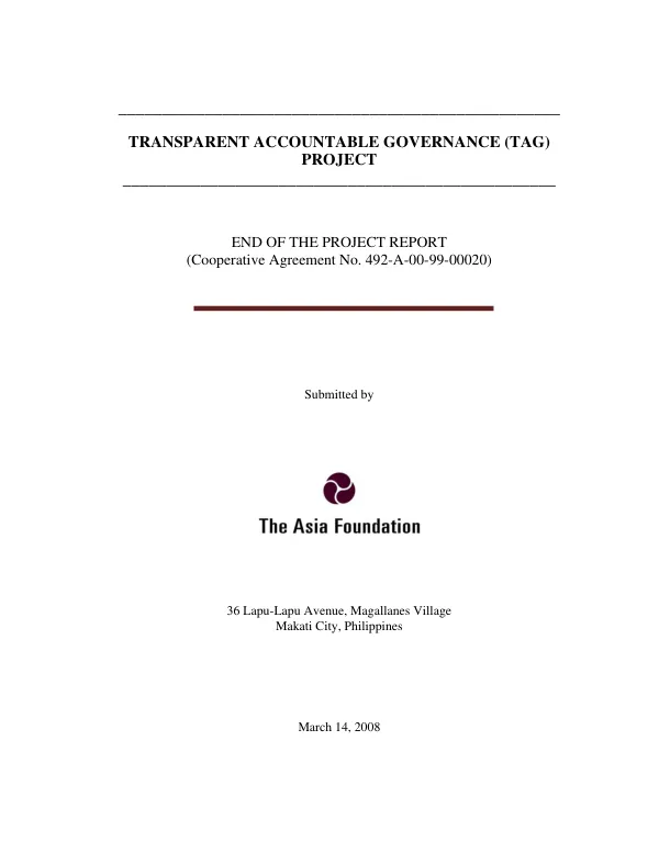 Transparent accountable governance (TAG) project : end of the project report (cooperative agreement no. 492-A-00-99-00020 [i.e. 492-A-00-99-00020-00])