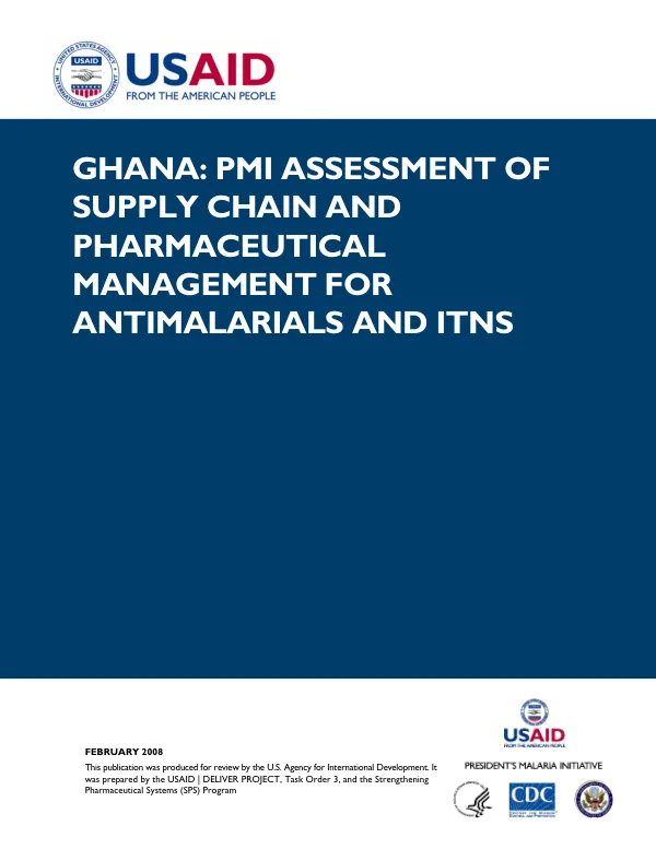 Ghana : PMI assessment of supply chain and pharmaceutical management for antimalarials and ITNs