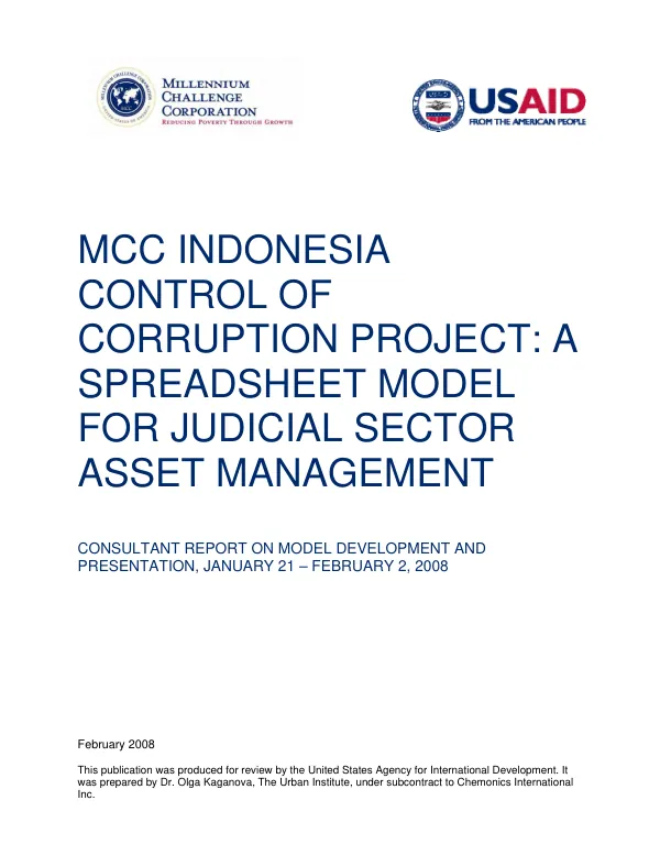 MCC Indonesia control of corruption project : a spreadsheet model for judicial sector asset management : consultant report on model development and presentation, January 21-February 2, 2008