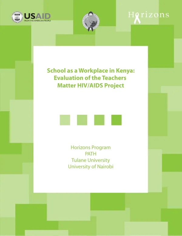 School as a workplace in Kenya : evaluation of the Teachers Matter HIV/AIDS project