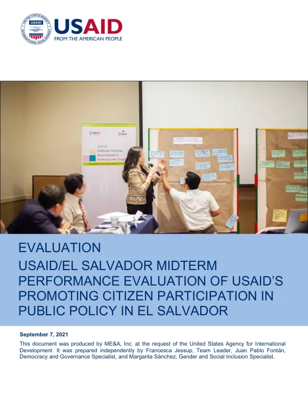 Evaluation : USAID/El Salvador midterm performance evaluation of USAID’S promoting citizen participation in public policy in El Salvador