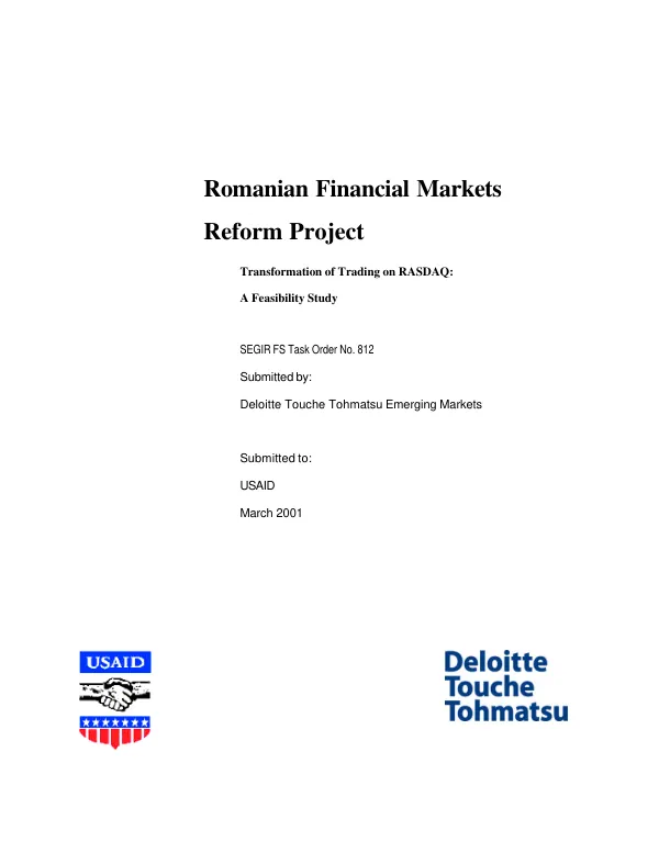 Romanian financial markets reform project : transformation of trading on RASDAQ [Romanian Association of Securities Dealers Automated Quotation trading system] -- a feasibility study