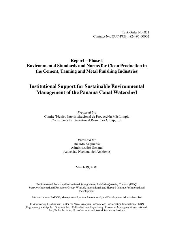 Report-phase I : environmental standards and norms for clean production in the cement, tanning and metal finishing industries -- institutional support for sustainable environmental management of the Panama Canal watershed