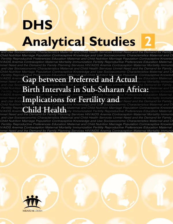 Gap between preferred and actual birth intervals in Sub-Saharan Africa : implications for fertility and child health