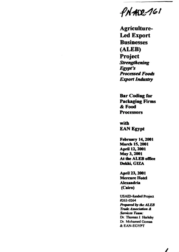 Bar coding for packaging firms & food processors -- February 14, 2001, March 15, 2001, April 12, 2001, May 3, 2001 at the ALEB office, Dokki, Giza [and] April 23, 2001, Mercure Hotel, Alexandria (Cairo)[, Eygpt]