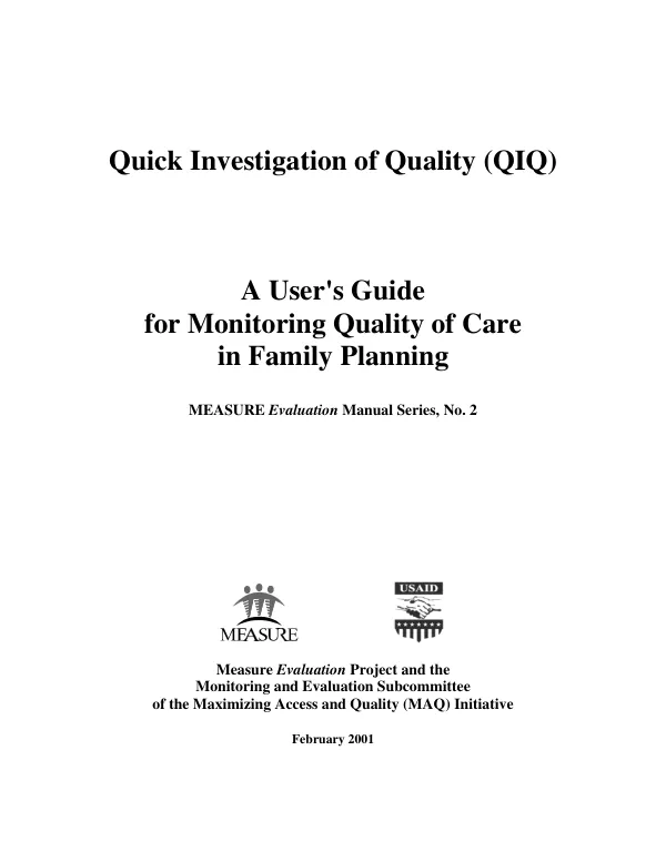 Quick investigation of quality (QIQ) : a user"s guide for monitoring quality of care in family planning