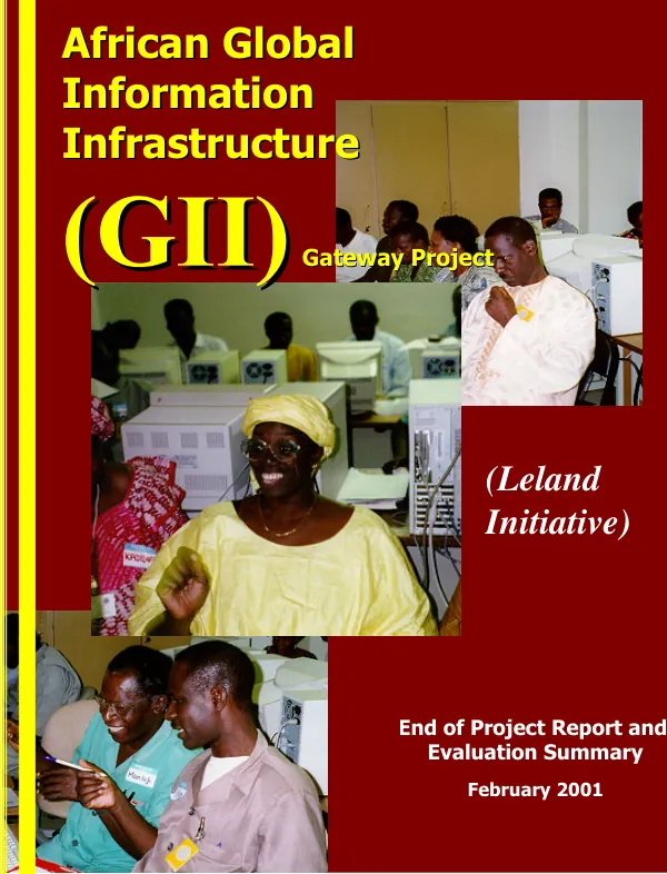 African global information infrastructure (GII) gateway project : (Leland initiative) -- end of project report and evaluation summary