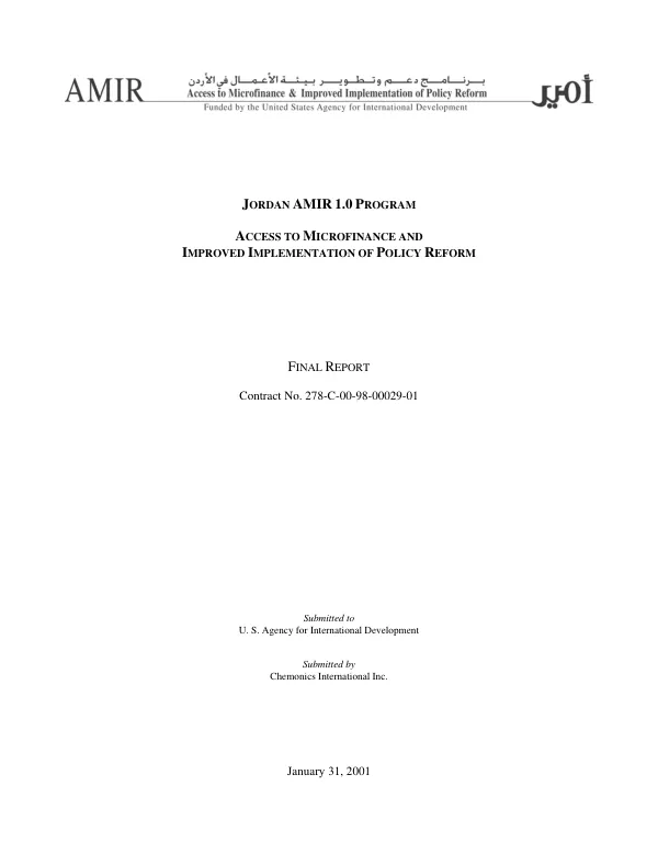 Jordan AMIR 1.0 program, access to microfinance & improved implementation of policy reform (AMIR) : final report -- contract no. 278-C-00-98-00029-01