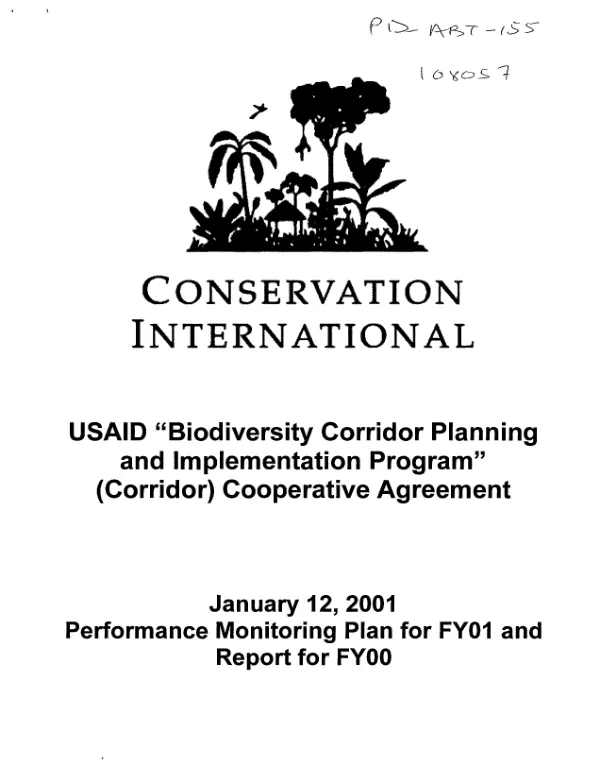 Conservation International : USAID "biodiversity corridor planning and implementation program" (Corridor) -- cooperative agreeement : January 12, 2001 -- performance monitoring plan for FY01 and report for FY00