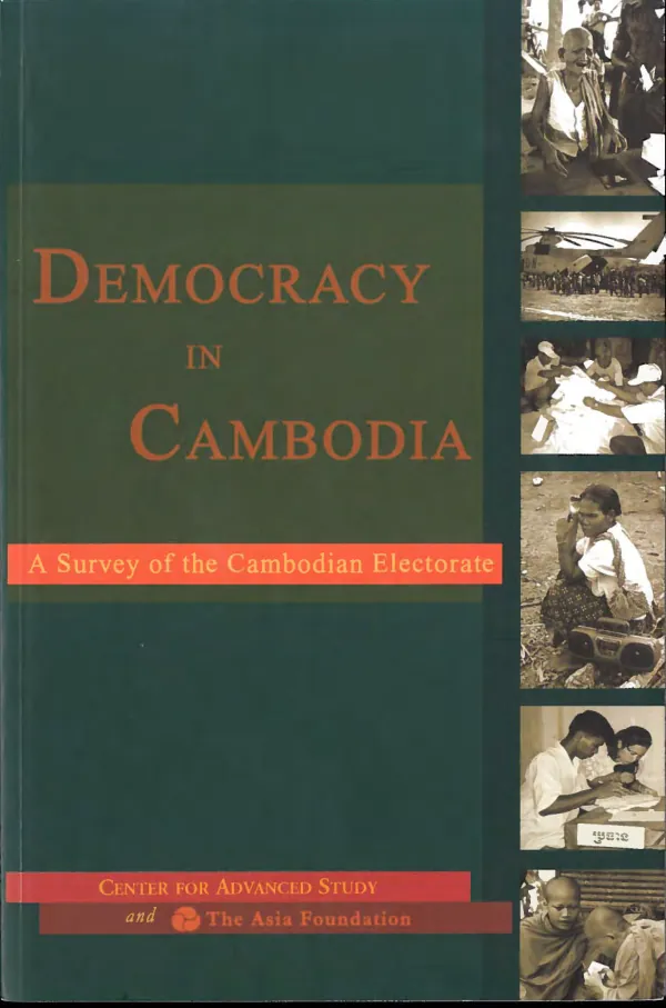 Democracy in Cambodia : a survey of the Cambodian electorate
