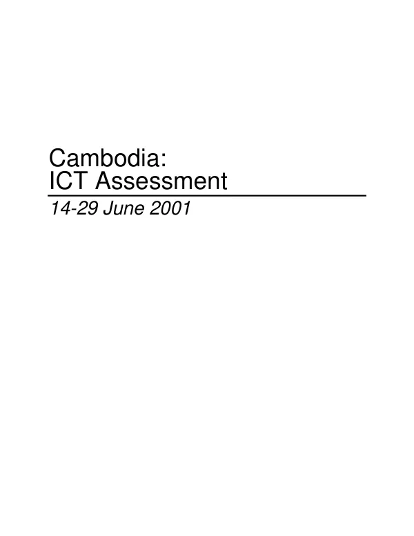 Cambodia : ICT assessment, 14-29 June 2001