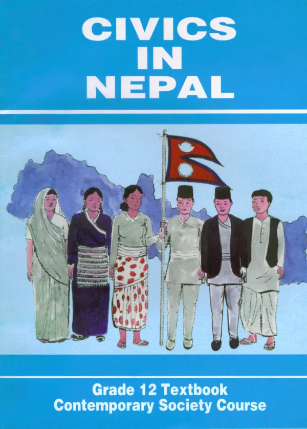 Civics in Nepal : grade 12 textbook, contemporary society course