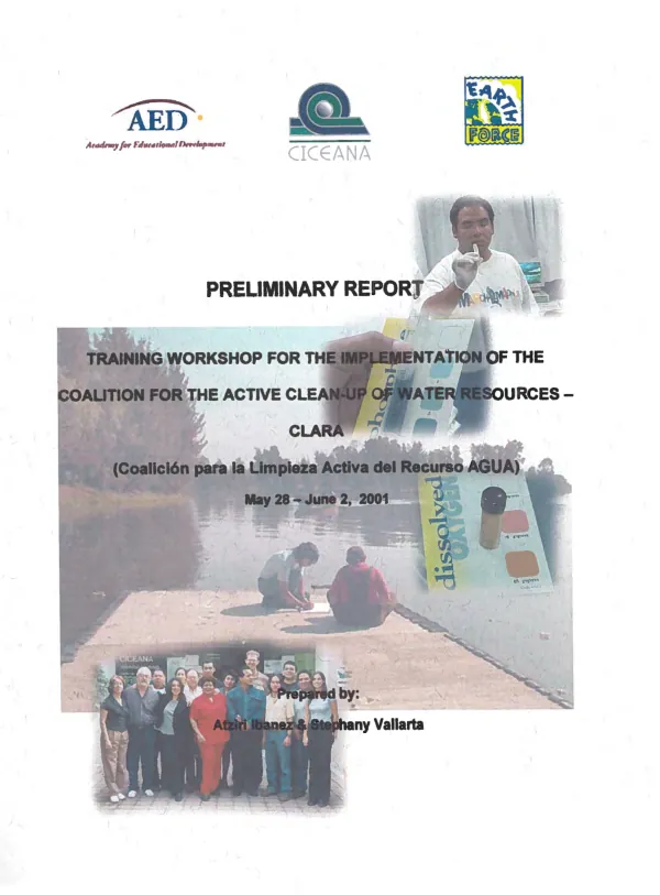 Preliminary report : training workshop for the implementation of the Coalition for the Active Clean-Up of Water Resources - CLARA (Coalicion para la Limpieza Activa del Recurso Agua), May 28-Jun 2, 2001