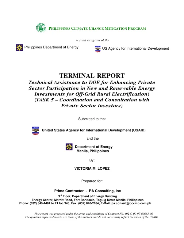Terminal report : technical assistance to DOE for enhancing private sector participation in new and renewable energy investments for off-grid rural electrification (task 5 -- coordination and consultation with private sector investors)