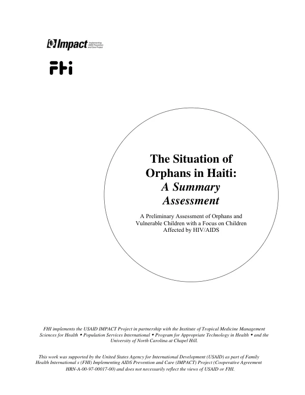 The situation of orphans in Haiti : a summary assessment -- a prelminary assessment of orphans and vulnerable children with a focus on children affected by HIV/AIDS