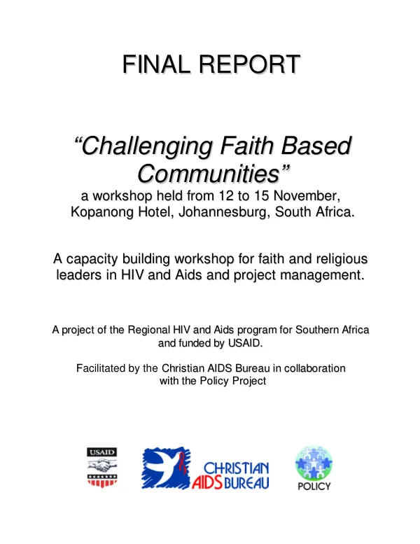 Final report : "challenging faith based communities" -- a workshop held from 12-15 November[, 2001], Kopanong Hotel, Johannesburg, South Africa