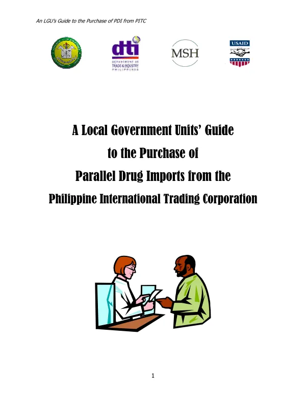 Local government units" [LGU] guide to the purchase of parallel drug imports from the Philippine International Trading Corporation