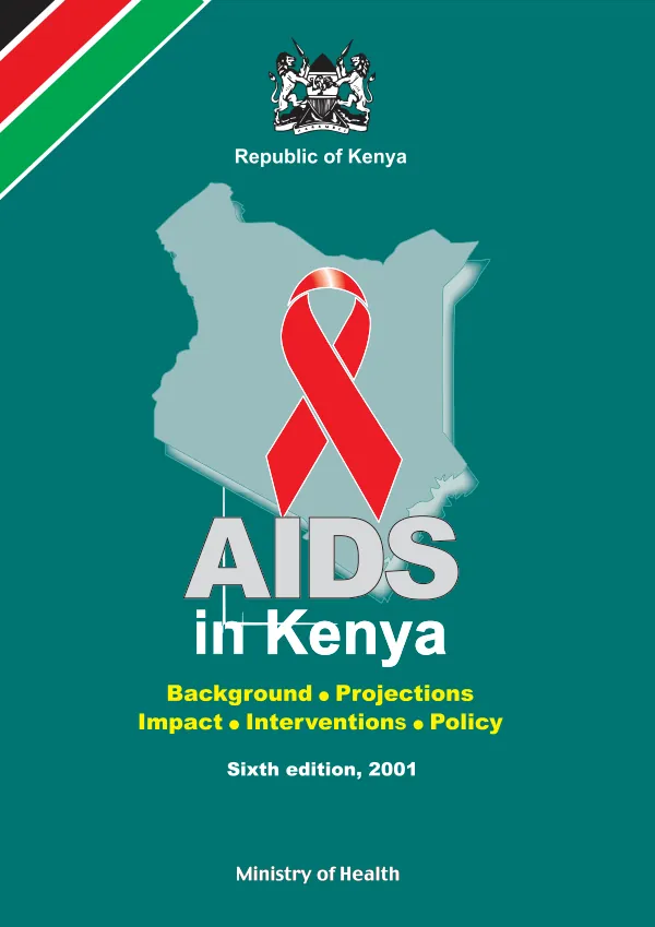 AIDS in Kenya : background, projections, impact, interventions and policy