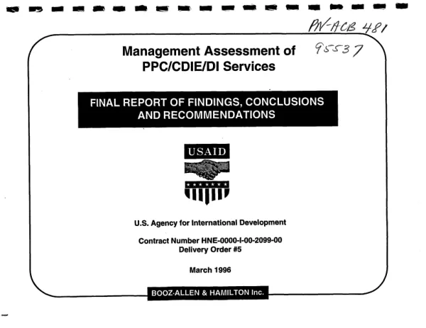 Management assessment of PPC/CDIE/DI services : final report of findings, conclusions and recommendations