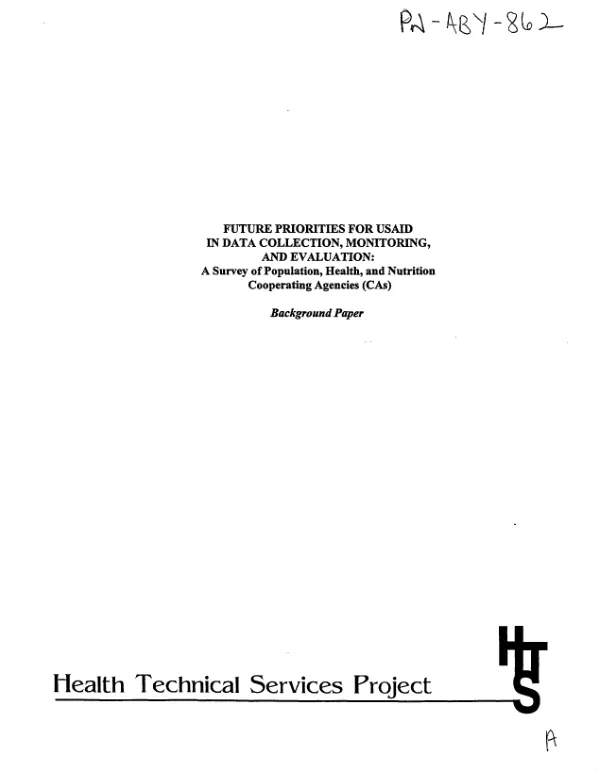 Future priorities for USAID in data collection, monitoring, and evaluation : a survey of population, health, and nutrition cooperating agencies (CAs) -- background paper