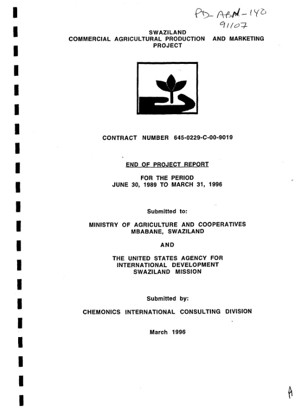 Swaziland commercial agricultural production and marketing project : contract no. 645-0229-C-00-9019-00 -- end of project report for the period June 30, 1989 to March 31, 1996
