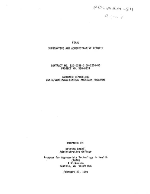 Final substantive and administrative reports :contract no. 520-0339-C-00-2234-00, project no. 520-0339 -- LAPROMED [a local oral rehydration salt (ORS) production plant] remodeling : -- USAID/Guatemala - Central American programs