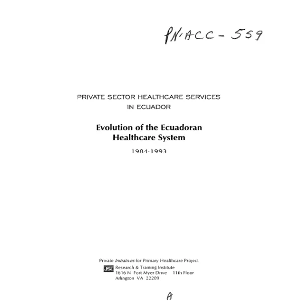 Private sector healthcare services in Ecuador : evolution of the Ecuadoran healthcare system, 1984-1993