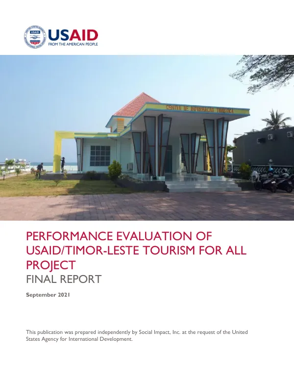 Performance evaluation of USAID/Timor-Leste tourism for all project : final report