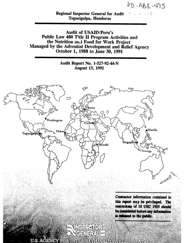 Audit of USAID/Peru"s Public Law 480 Title II program activities and the nutrition and food for work project managed by the Adventist Development and Relief Agency : October 1, 1988 to June 30, 1991