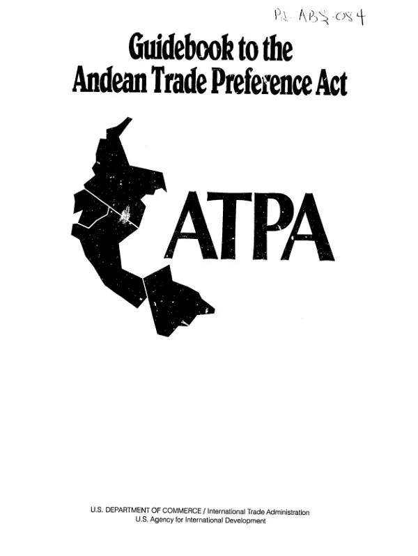 Guidebook to the Andean Trade Preference Act, ATPA