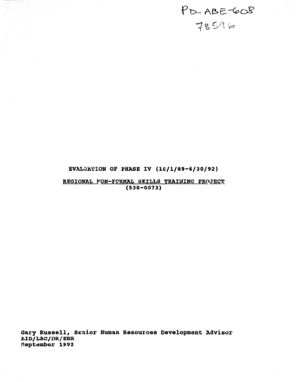 Evaluation of phase IV (10/1/89-6/30/92) : regional non-formal skills training project (538-0073)