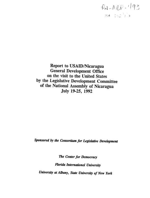 Report to USAID/Nicaragua, General Development Office, on the visit to the United States by the Legislative Development Committee of the National Assembly of Nicaragua, July 19-25, 1993
