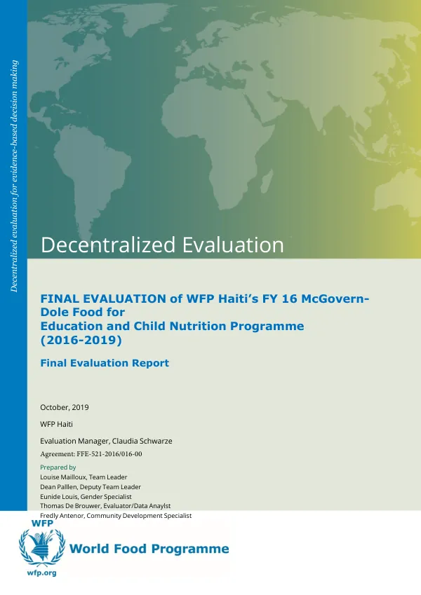 [USDA] Decentralized evaluation : final evaluation of WFP Haiti’s FY 16 McGovern-Dole food for education and child nutrition programme (2016-2019) : final evaluation report
