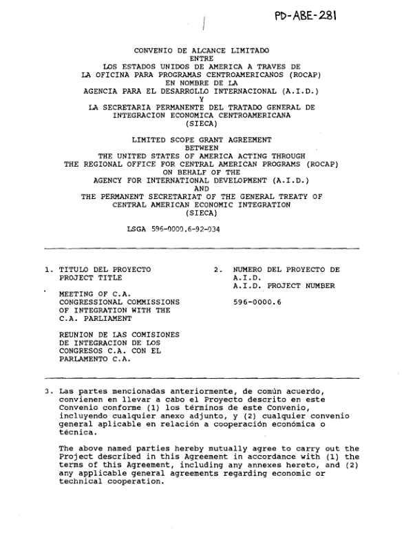 Limited scope grant agreement between the United States of American acting through the Regional Office for Central American Programs (ROCAP) on behalf of the Agency for International Development (AID) and the Permanent Secretariat of the General Treaty of Central American Economic Integration (SIECA)