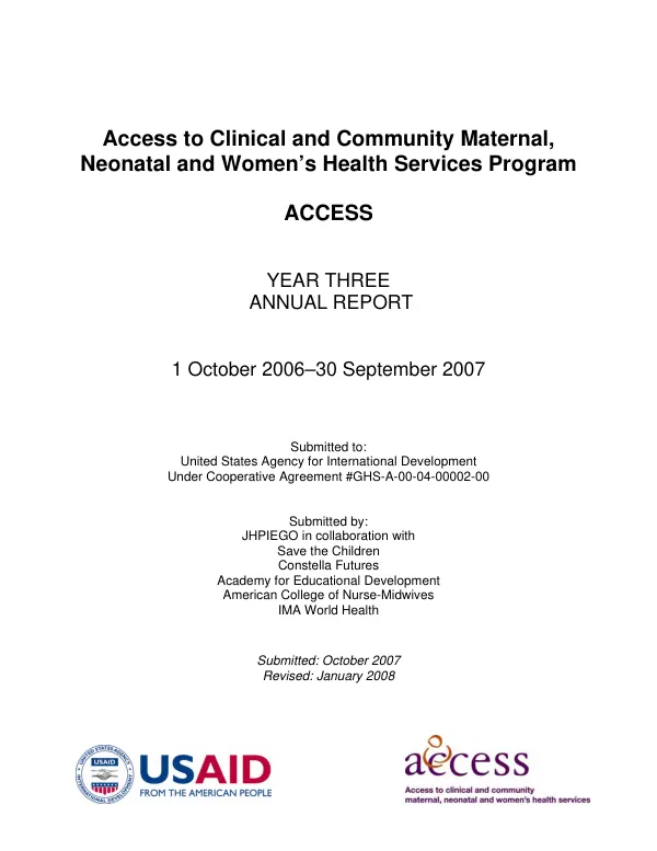 Access to clinical and community maternal, neonatal and women"s health services program (ACCESS) : year three annual report, 1 October 2006-30 September 2007