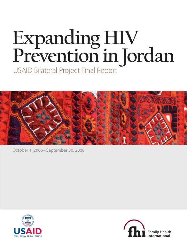 Expanding HIV prevention in Jordan : USAID bilateral project final report, October 1, 2006-September 30, 2008