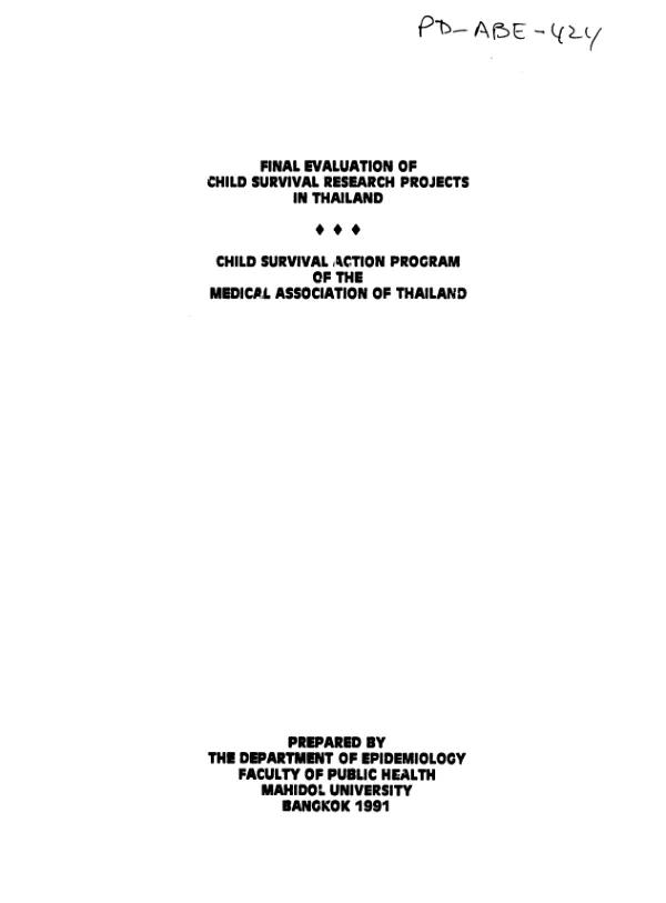 Final evaluation of child survival research projects in Thailand : child survival action program of the Medical Association of Thailand