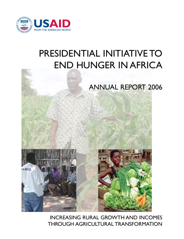 Presidential initiative to end hunger in Africa : annual report 2006