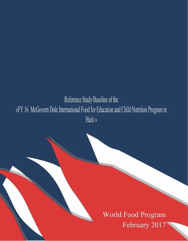 [USDA} Reference study/baseline of the FY 16 McGovern Dole International food for education and child nutrition program in Haiti