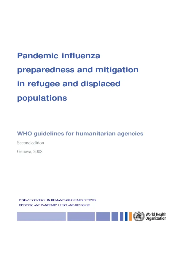 Pandemic influenza preparedness and mitigation in refugee and displaced populations : WHO guidelines for humanitarian agencies