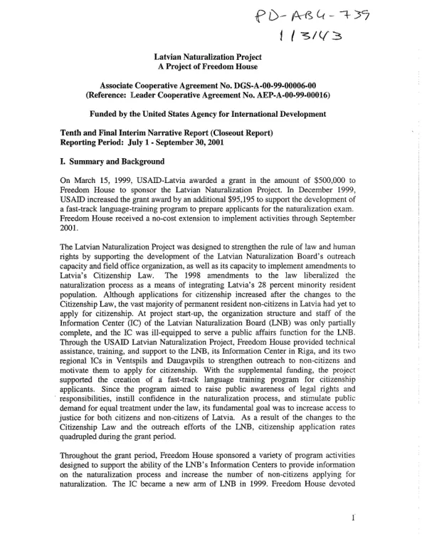 Latvian naturalization project : a project of Freedom House -- associate cooperative agreement no. DGS-A-00-99-00006-00 (reference, leader cooperative agreement no. AEP-A-00-99-00016[-00]) : tenth and final interim narrative report (closeout report), reporting period July 1-September 30, 2001