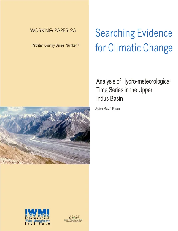 Searching evidence for climatic change : analysis of hydro-meteorological time series in the Upper Indus Basin[, Pakistan]