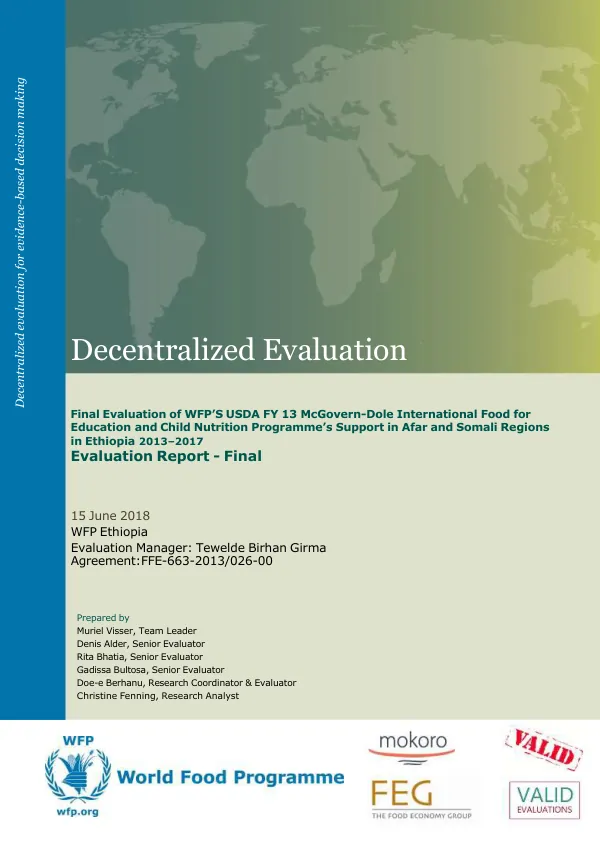 [USDA] Decentralized evaluation : final evaluation of WFP’S USDA FY 13 McGovern-Dole International food for education and child nutrition programme’s support in Afar and Somali Regions in Ethiopia 2013 - 2017