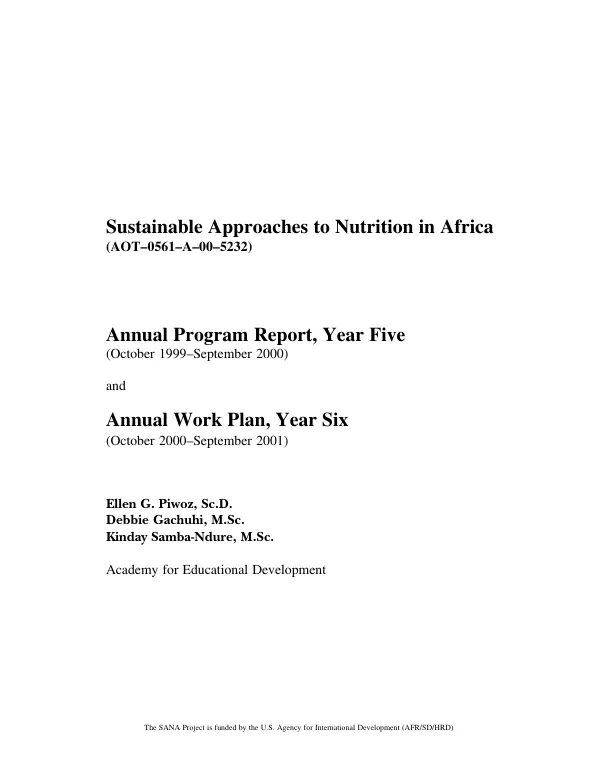 Sustainable approaches to nutrition in Africa [SANA] (AOT-0561-A-00-5232[-00]) : annual program report, year five (October 1999-September 2000) and annual work plan, year six (October 2000-September 2001)
