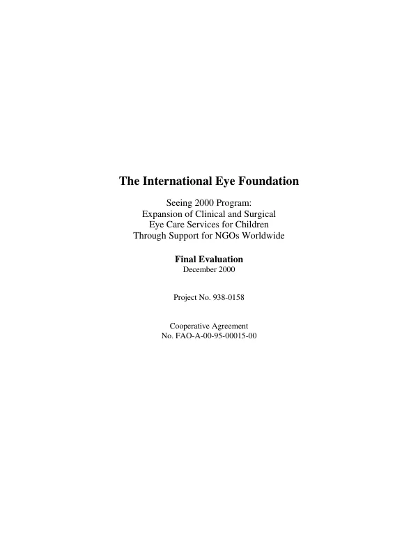 International Eye Foundation : seeing 2000 program -- expansion of clinical and surgical eye care services for children through support for NGOs worldwide : final evaluation
