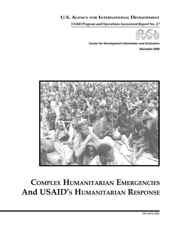 Complex humanitarian emergencies and USAID"s humanitarian response
