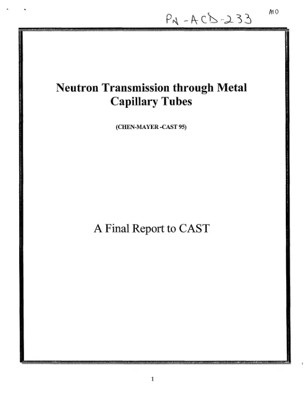 Neutron transmission through metal capillary tubes (Chen-Mayer-CAST 95) : a final report to CAST [cooperation in applied science and technology]