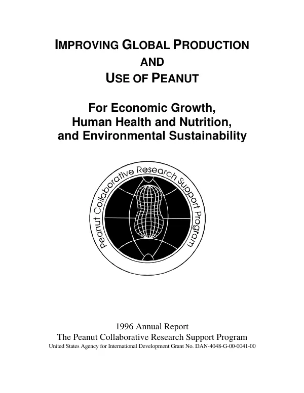 Improving global production and use of peanut for economic growth, human health and nutrition and environmental sustainability : 1996 annual report -- the peanut collaborative research support program