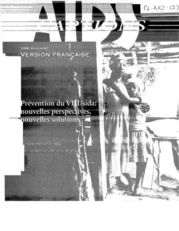 Prevention du VIH/sida : nouvelles perspectives, nouvelles solutions -- les femmes et le sida -- des initiatives du secteur prive